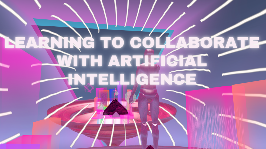 Read more about the article Learning to collaborate with Artificial Intelligence
